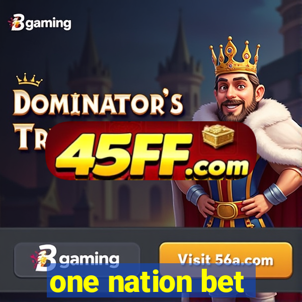 one nation bet